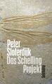 Das Schelling-Projekt | Peter Sloterdijk | 2018 | deutsch