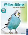 Wellensittiche: Halten, pflegen, beschäftigen von Größle... | Buch | Zustand gut