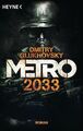 Metro 2033: Roman (Metro-Romane, Band 1) von Glukhovsky, Dmitry