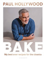 Paul Hollywood BAKE (Gebundene Ausgabe) (US IMPORT)