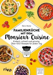 Familienküche mit dem Monsieur Cuisine - Doris Muliar - 9783742323835 PORTOFREI