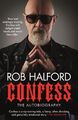 Confess Rob Halford Taschenbuch 384 S. Englisch 2021 Headline EAN 9781472269324