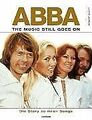 ABBA. The Music Still Goes On. Die Story zu jedem S... | Buch | Zustand sehr gut