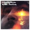 David Crosby If I Could Only Remember My Name.... CD NEW