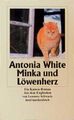 Minka und Löwenherz: Ein Katzenroman (insel taschenbuch) White, Antonia und Leon