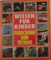 Wissen für Kinder - Forschung und Technik - Jugendlexikon Kinderlexikon