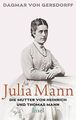 Julia Mann, die Mutter von Heinrich und Thomas Mann... | Buch | Zustand sehr gut