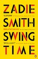 Swing Time Zadie Smith Taschenbuch Kartoniert / Broschiert Englisch 2017