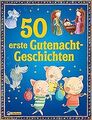 50 erste Gutenacht-Geschichten (Geschichtenschatz) | Buch | Zustand akzeptabel