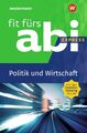 Fit fürs Abi Express. Politik und Wirtschaft Susanne Schmidt Taschenbuch 143 S.