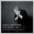 Von Dieser Welt-Konzertmitschnitt von Hoffmann,Klaus | CD | Zustand sehr gut