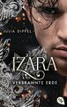 IZARA - Verbrannte Erde | Julia Dippel | Deutsch | Taschenbuch | Izara | 480 S.