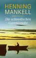 Die schwedischen Gummistiefel | Henning Mankell | 2016 | deutsch