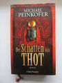 Der Schatten von Thot von Michael Peinkofer