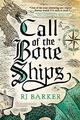 Call of the Bone Ships: 2 (Tide Child Tr..., Barker, Rj