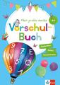 Klett Mein großes buntes Vorschul-Buch: ab 5 Jahren, Zahlen, Buchstaben, Ko