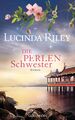 Die Perlenschwester | Roman - Die sieben Schwestern Band 4 | Lucinda Riley | Buc