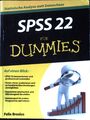 SPSS 22 für Dummies. Brosius, Felix: