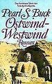 Ostwind, Westwind. Roman. von Pearl S. Buck | Buch | Zustand akzeptabel