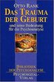 Das Trauma der Geburt. Und seine Bedeutung für die ... | Buch | Zustand sehr gut