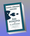 Das Monopol im 21. Jahrhundert Hans-Jürgen Jakobs