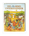 Die Bibel unserer Kinder von Anne de Vries