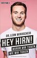 Hey Hirn!: Warum wir ticken, wie wir ticken von Win... | Buch | Zustand sehr gut