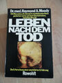 Dr. med. Raymond A. Moody - Leben nach dem Tod / Rowohlt (1977)