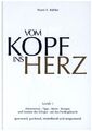 Doppelbuch Vom Kopf ins Herz / Heute, hier, jetzt | Franz X. Bühler (u. a.)