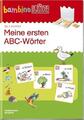 bambinoLÜK Meine ersten ABC-Wörter | Buch | Westermann Lernwelten GmbH; Westerma