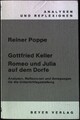 Gottfried Keller, Romeo und Julia auf dem Dorfe : Analysen, Reflexionen und Anre