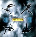 Chic Your love (1992)  [7" Single]