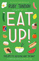 Eat Up: Essen, Appetit Und Eating Was Sie Wollen Taschenbuch Ruby T