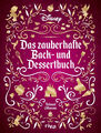 Thibaud Villanova Disney: Das zauberhafte Back- und Dessertbuch, UNGELESEN