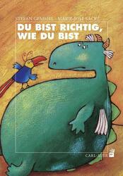 Du bist richtig, wie du bist | Stefan Gemmel | Taschenbuch | Carl-Auer Kids | 26