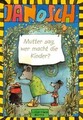 Janosch. Mutter sag, wer macht die Kinder | Janosch | Deutsch | Buch | 48 S.