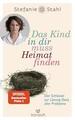 Das Kind in dir muss Heimat finden von Stefanie Stahl (2015, Taschenbuch)