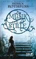 Die Musik der Stille Rothfuss, Patrick, Marc Simonetti und Jochen Schwarzer: