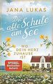 Wo dein Herz zuhause ist: Das alte Schulhaus - Roma... | Buch | Zustand sehr gut