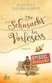 Jean-Paul Didierlaurent: Die Sehnsucht des Vorlesers. Roman Spiegel-Bestseller