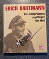 Der erfolgreichste Jagdflieger der Welt Erich Hartmann Bildband