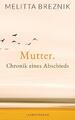 Mutter | Melitta Breznik | 2020 | deutsch