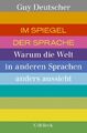 Guy Deutscher Im Spiegel der Sprache