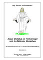 Jesus Christus als Heilsbringer und die Nöte der Menschen, Manuskriptdruck A4, 