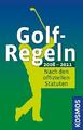 Golf-Regeln 2008-2011: Nach den offiziellen Statuten unknown