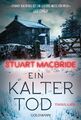 Ein kalter Tod Stuart MacBride