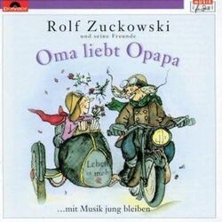 Rolf Zuckowski Oma Liebt Opapa (CD)