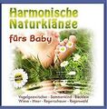 Harmonische Naturklänge fürs Baby zum Verwöhnen und Einsch... | CD | Zustand gut