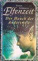 ELFENZEIT 01 - Der Hauch der Anderswelt - Susan Schwartz HC (2008)