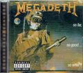 CD Megadeth – so far, so good… so what! 2004 Remixed & Remastered